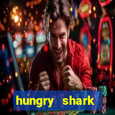 hungry shark evolution dinheiro infinito ios